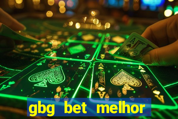 gbg bet melhor horário para jogar